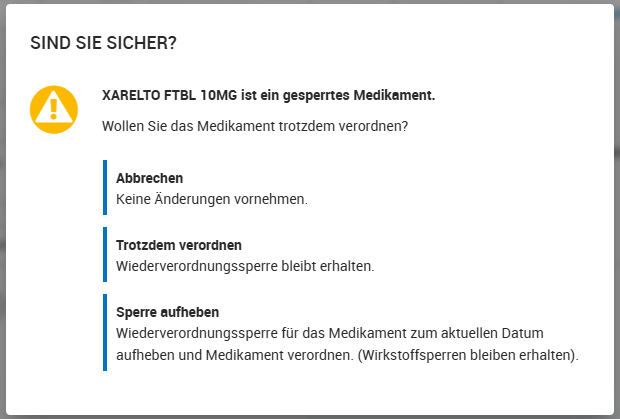 Warnung wenn gesperrte Medikament verordnet wird Warnung wenn gesperrte Medikament verordnet wird