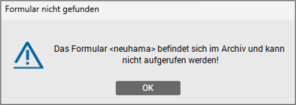 Hinweismeldung - Formularaufruf